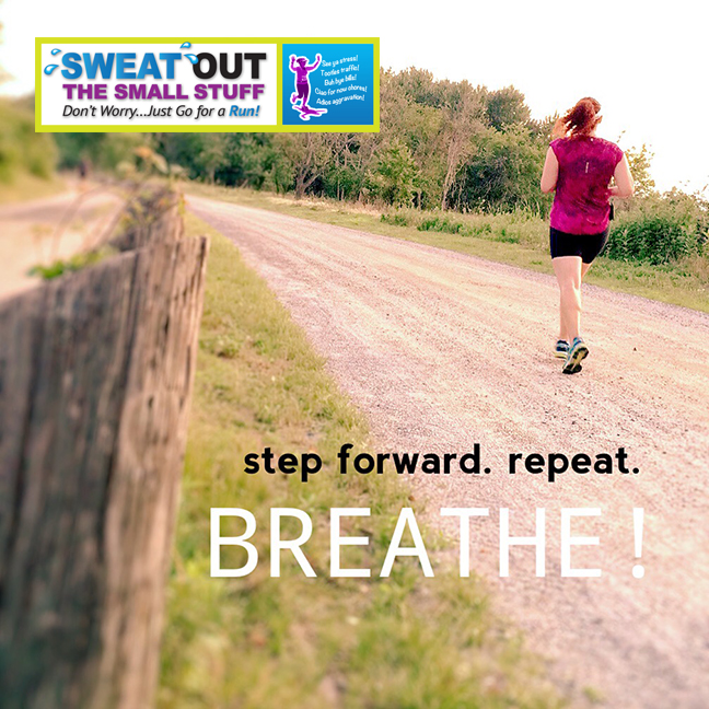 Step forward. Repeat. Breathe!